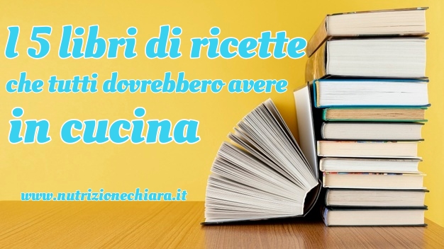 i 5 libri di ricette